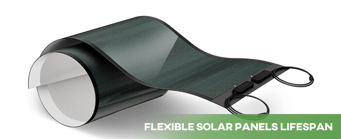 flexible solar panels lifespan​