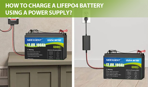 How to Charge a LiFePO4 Battery Using a Power Supply?