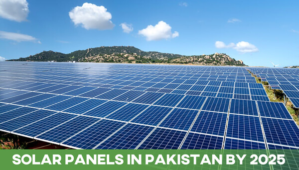 Solar Panels in Pakistan by 2025