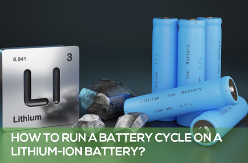 How to Run a Battery Cycle on a Lithium-Ion Battery?