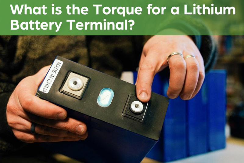 What is the Torque for a Lithium Battery Terminal?